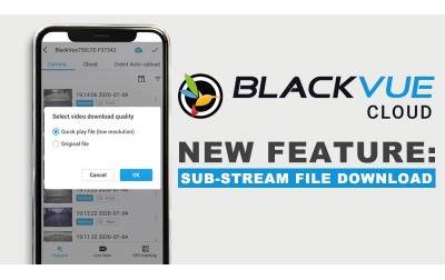 [BlackVue Cloud] Download Sub-Stream (Quick Play) Videos Over the Cloud